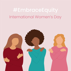 Embrace Equity slogan International Women's Day 8 march 2023. Vector women's characters hug yourself on pink pastel background.