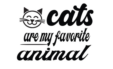 Obraz premium cats are my favorite animal svg