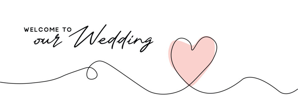 Welcome To Our Wedding