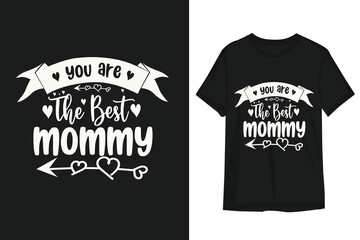 Mother’s day typography, mothers day, love mom, t shirt design, best selling, t-shirt design, typography creative custom, t-shirt design.