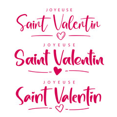Set of Happy Valentine's Day lettering in French (Joyeuse Saint Valentin) with heart. Vector illustration. Isolated on white background