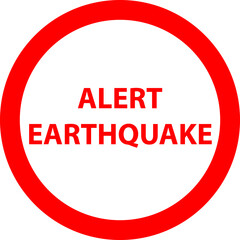 Important earthquake icon. Red circle with text. earthquake alert, attention. Element for instructions in case of an earthquake