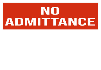 no admittance - warning sign template