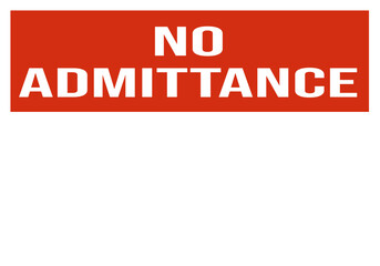 no admittance - warning sign template