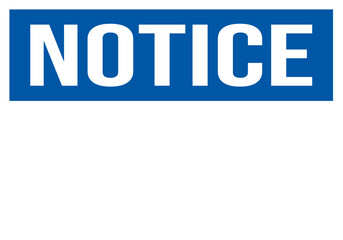 notice - warning sign template