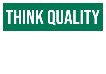 think quality - warning sign template