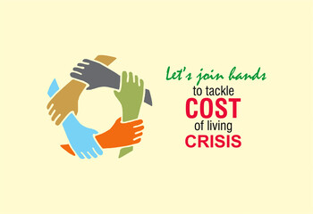 Let's join hands to tackle cost of living crisis.  high cost of living, financial crisis, hard to manage financial bills debt due to high cost of living. Helping icon banner  poster for media and web. - obrazy, fototapety, plakaty
