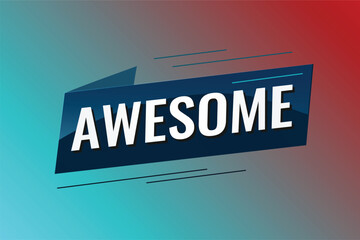 awesome word concept vector illustration with lines 3d style for social media landing page, template, ui, web, mobile app, poster, banner, flyer, background, gift card, coupon, label, wallpaper	