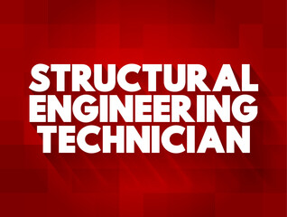 Structural Engineering Technician perform technical tasks in structural engineering plan, research, design, construction and maintenance of building project, text concept background