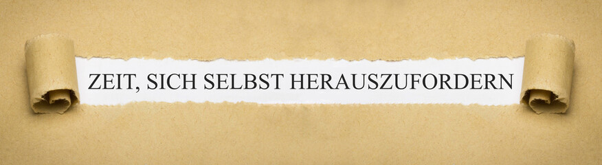 Zeit, sich selbst herauszufordern