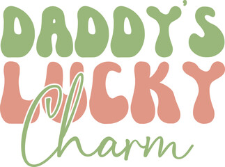 daddy's lucky charm RETRO SVG