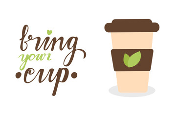 Bring your cup handdrawn  vector banner