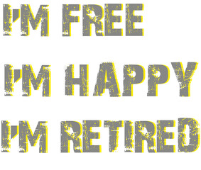 I'm  Free, I'm Happy, I'm Retired, Yellow