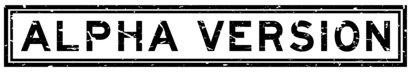 Grunge black alpha version word square rubber seal stamp on white background