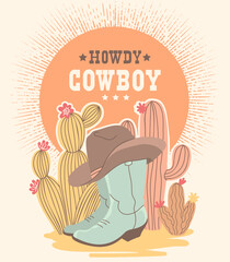 Cowboy boots and cactuses American desert Countryside with howdy text on sun background illustration. Vintage Western color illustration cowboy boots and hat in tender colors style. Vector Country far - 569284318
