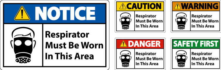 Respirators Must Be Worn In This Area Signs