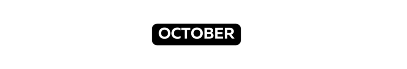 OCTOBER typography banner with transparent background and black text background colour