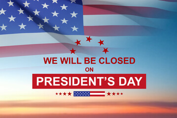 President's Day Background. We will be Closed on President's Day. EPS10 vector