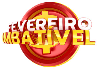 Label unbeatable february in portuguese for marketing campaign in brazil