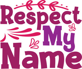 Women's Day SVG,Happy Women's Day March 8,Girl Power,Hello Ladies SVG,Bad Girls Club,Strong Women,Today is Your Day,Mom of Girls,Women's March,Wonder Women,Respect My Name,Home is Where Mom is,Women’s