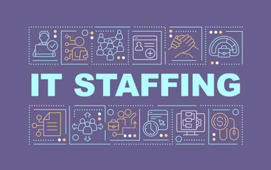 Naklejka premium IT staffing word concepts purple banner. Recruitment. Infographics with editable icons on color background. Isolated typography. Vector illustration with text. Arial-Black font used