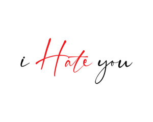 I hate you 3 words creative design template elements