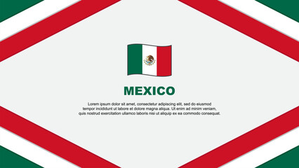 Mexico Flag Abstract Background Design Template. Mexico Independence Day Banner Cartoon Vector Illustration. Mexico Template