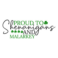 Prone To Shenanigans and Malarkey