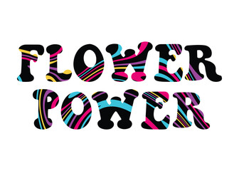 Hand drawn quote flower power, decorated with abstract psychedelic pattern. Isolated vector lettering illustration
