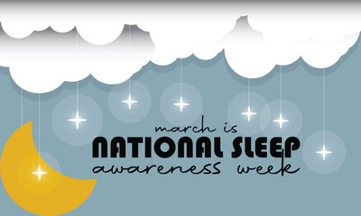 national Sleep awareness week is an annual event celebrated each year in March. This is an opportunity to stop and think about your sleeping habits,Vector Illustration background design.
