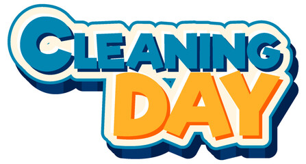 Cleaning day text for banner or poster design
