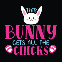 This bunny   gets all the chicks   SVG  cut file
