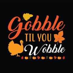 Gobble T Il You Wobble Shirt Baby Outfit Toddler Thanksgiving