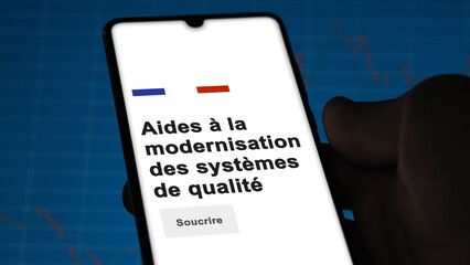 An entrepreneur subscribing to the Aid to the modernization of quality systems. Text in French.
