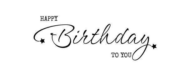 Happy birthday.Beautiful poster for a greeting card with calligraphic black writing. a hand-drawn design component Handwritten contemporary brush lettering isolated on a white background.