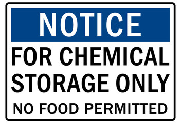 Chemical storage sign and labels for chemical storage only, no food permitted