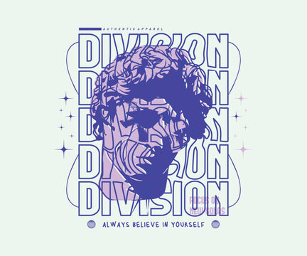 division slogan typography with a statue head illustration style, for streetwear and urban style t-shirts design, hoodies, etc