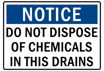 Do not dispose chemical down drain sign and labels do not dispose chemical down this drain