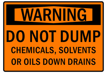  Do not dispose chemical down drain sign and labels do not dump chemical, solvent or oil down drain