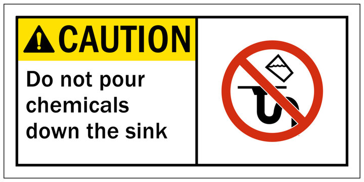  Do not dispose chemical down drain sign and labels do not pour chemicals down the sink