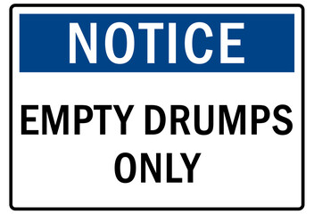 Drum storage sign and labels empty drump only