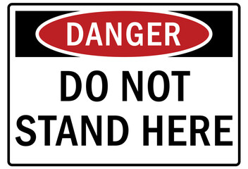 Fototapeta premium Machine hazard sign and labels do not stand here