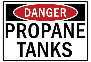 Propane warning sign and labels propane tanks