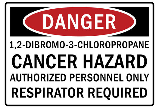 Propane warning sign and labels 1,2 dibromo 3 chloropropane cancer hazard, authorized personnel only, respiratory required