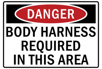 Safety equipment sign and labels body harness required in this area