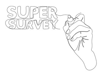 One continuous line of Super Survey text written with a pencil, felt tip pen. Thin Line Illustration vector concept. Contour Drawing Creative ideas.