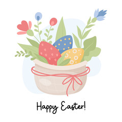 Happy easter. Poster with wicker basket with Easter eggs and flowers. Vector illustration in flat style. For cards, design, print and festive Easter decor