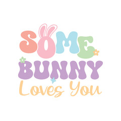 Some Bunny Loves You
