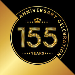 Fototapeta premium 155th Anniversary. logo design with golden numbers and text for birthday celebration event, invitation, wedding, greeting card, banner, poster, flyer, brochure. Logo Vector Template