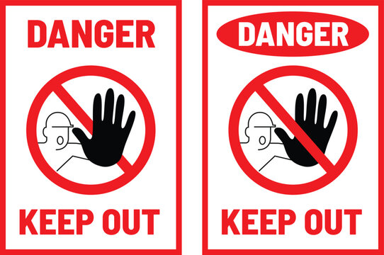 Keep out danger print ready sign vector, danger zone, restricted area